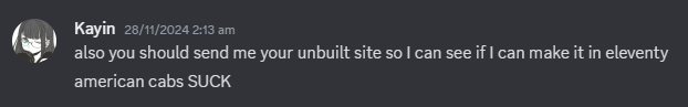 DMs with Kay "also you should send me your unbuilt site so I can see if I can make it in eleventy" "american cabs SUCK"